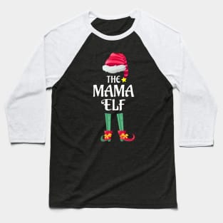 The Mama Christmas Elf Matching Pajama Family Party Gift Baseball T-Shirt